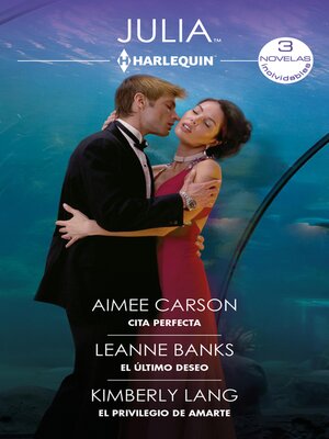 cover image of Cita perfecta / El último deseo / El privilegio de amarte